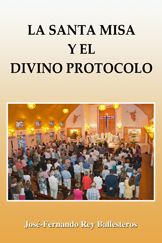 La Santa Misa y el Divino Protocolo